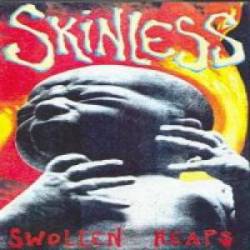 Skinless : Swollen Heaps